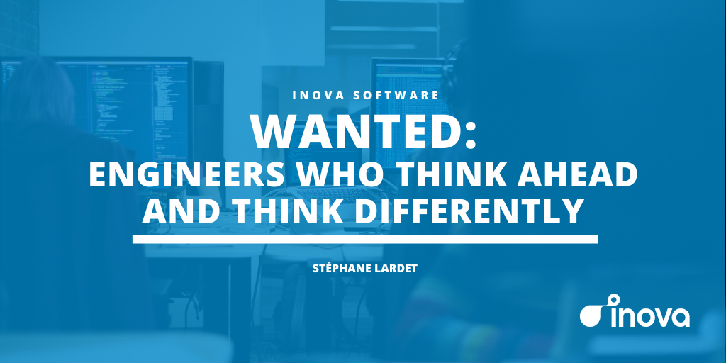 Wanted: Software Engineers Who Think Ahead and Think Different