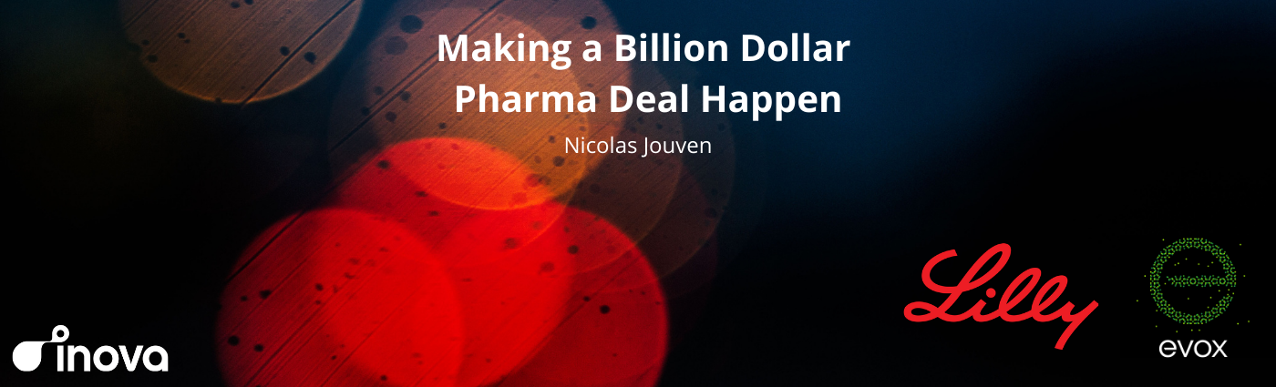 Making a Billion Dollar Pharma Deal Happen